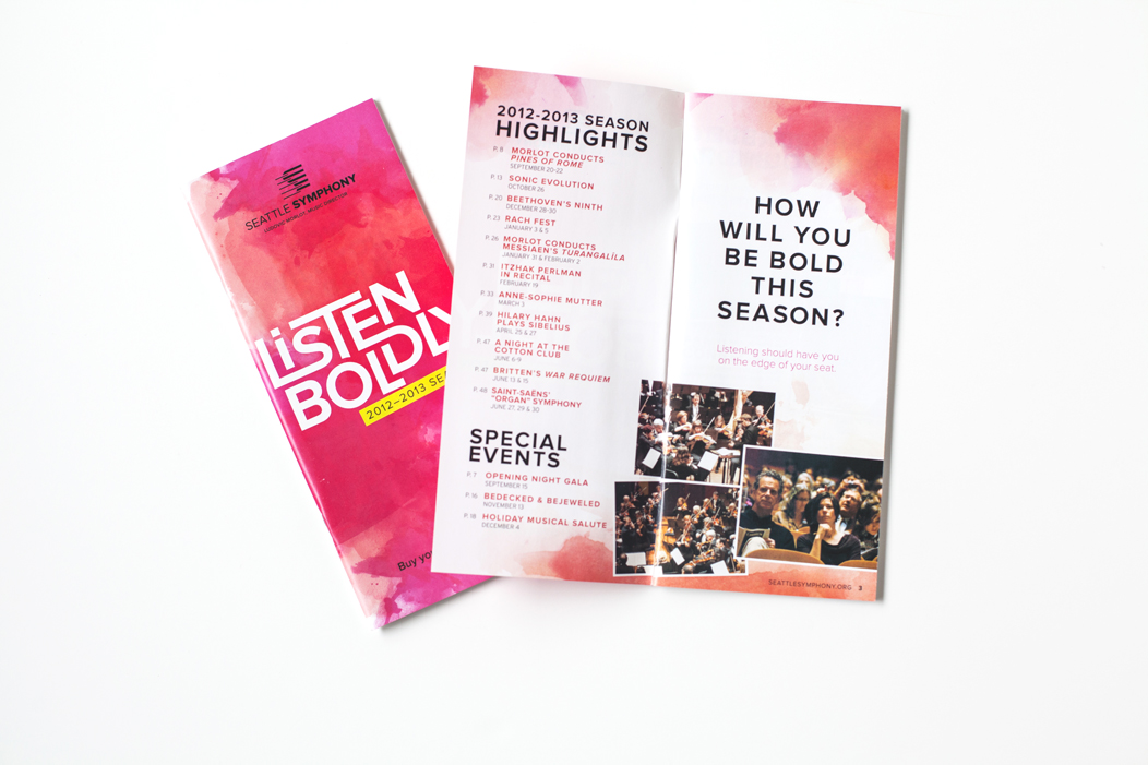 1213 Season Seattle Symphony Single Ticket Brochures   |   Art Direction and Design by Iwona Konarski   |  #listenboldly #graphicdesign #typography #watercolor #bold #layout #watercolor #cover #brochure #catalog #print #branding |   www.iwonak.com 
